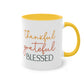 "Thankful, Grateful, Blessed" - Inspirational Quote - Two Tone Mug