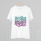 "Books make me happy" - Literary Loving - T-Shirt