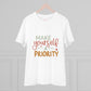 "Make Yourself a Priority"- T-Shirt