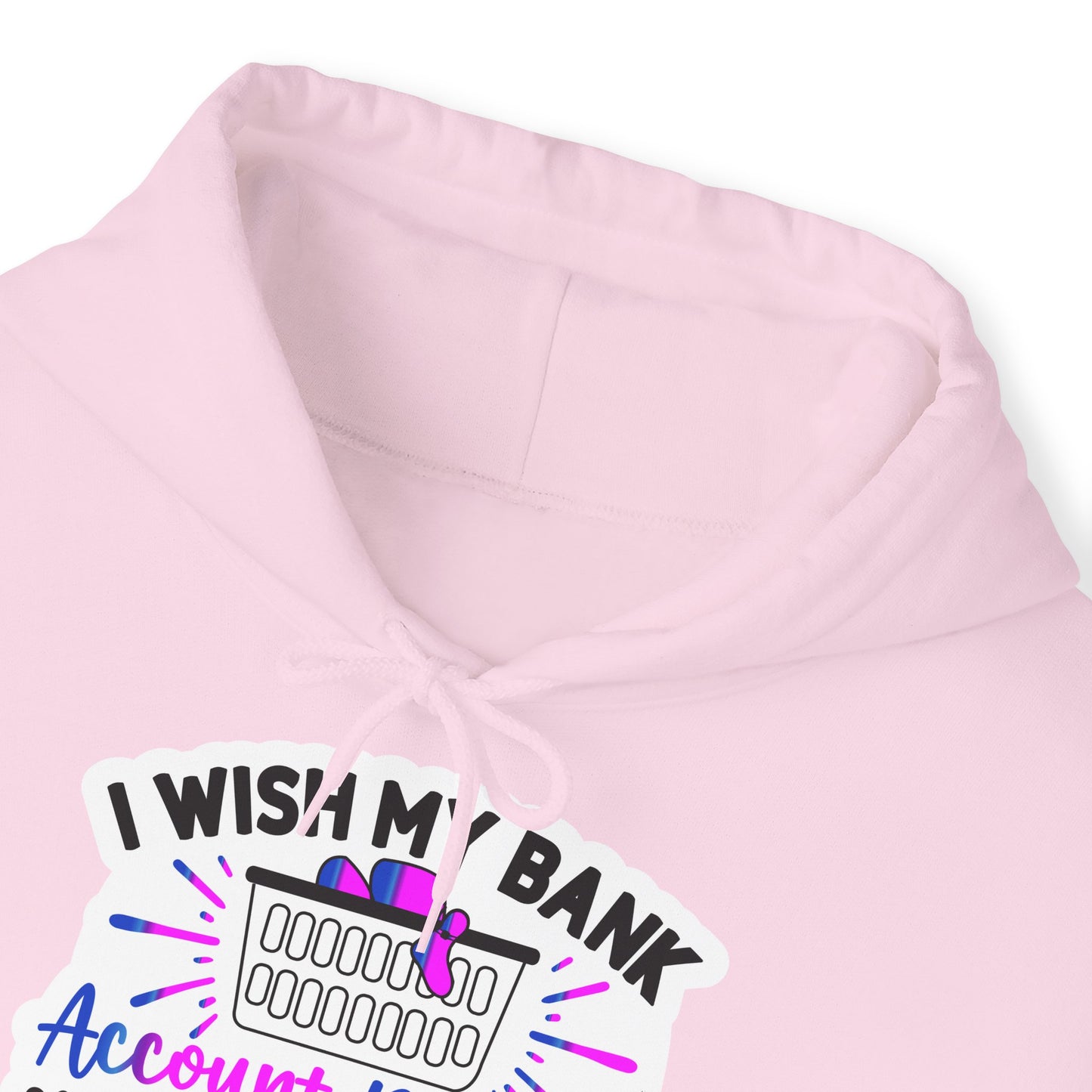 "I wish my bank account refilled as fast as my laundry basket" Sassy & Cozy - Hoodie