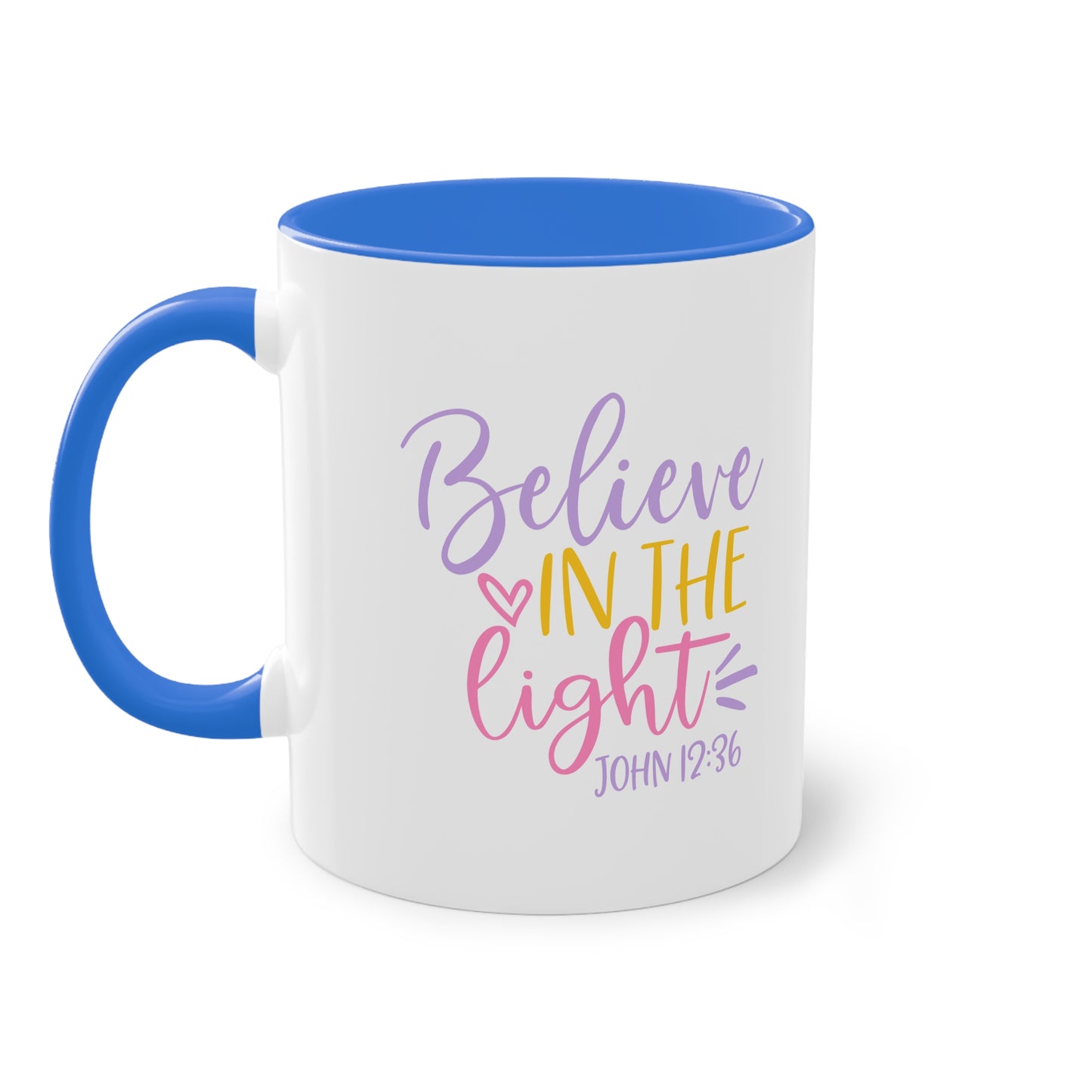 "Believe in the Light" - Christian Love - Two Tone Mug