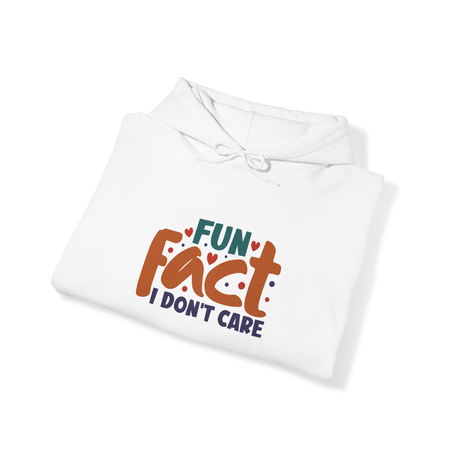 "Fun Fact: I Don't Care" - Hoodie