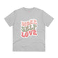 "More self love" - T-Shirt