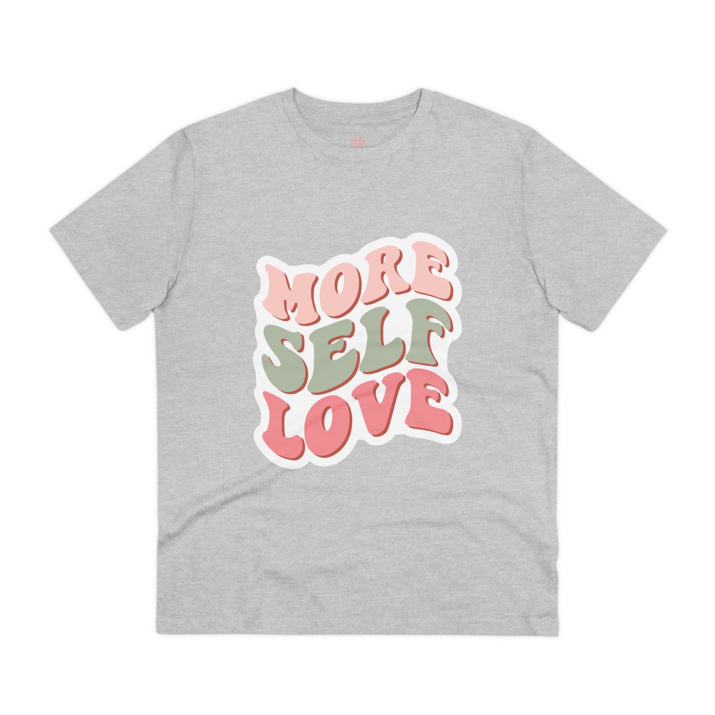 "More self love" - T-Shirt