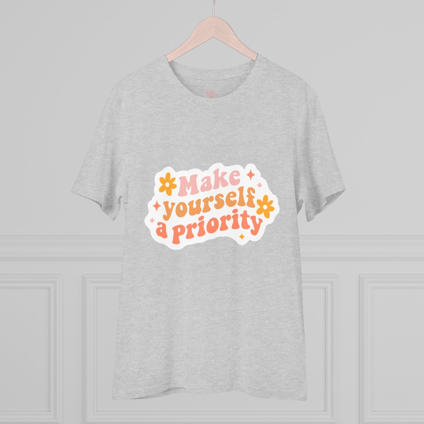 "Make yourself a priority"- T-Shirt