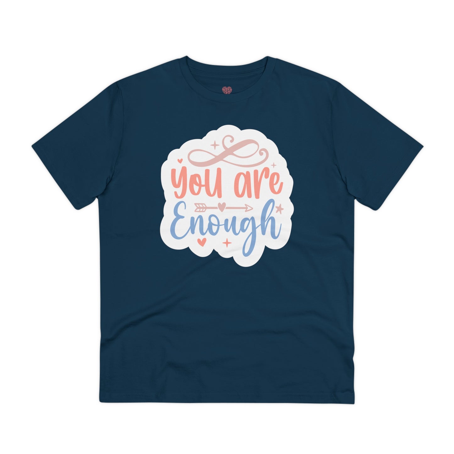 "You are enough" - T-Shirt