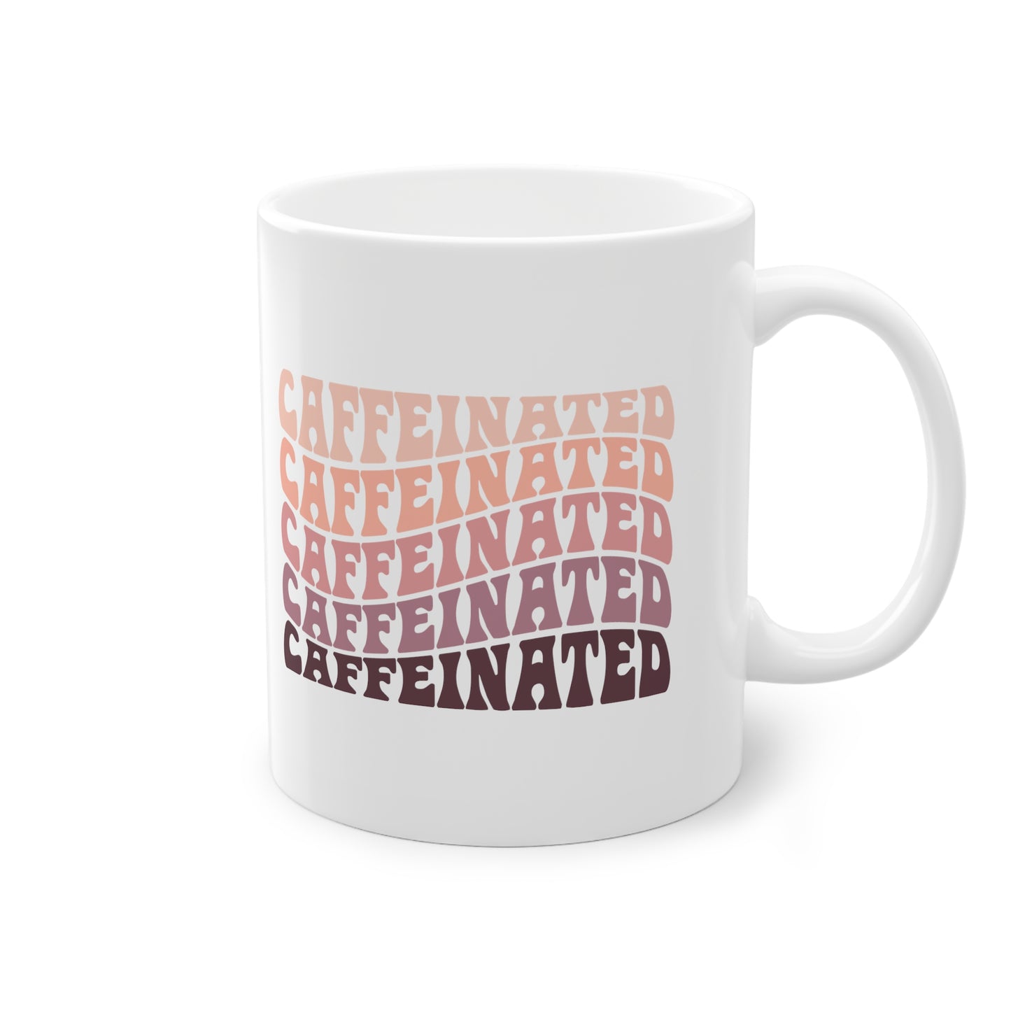 "Caffeinated" - Ceramic 11oz Mug