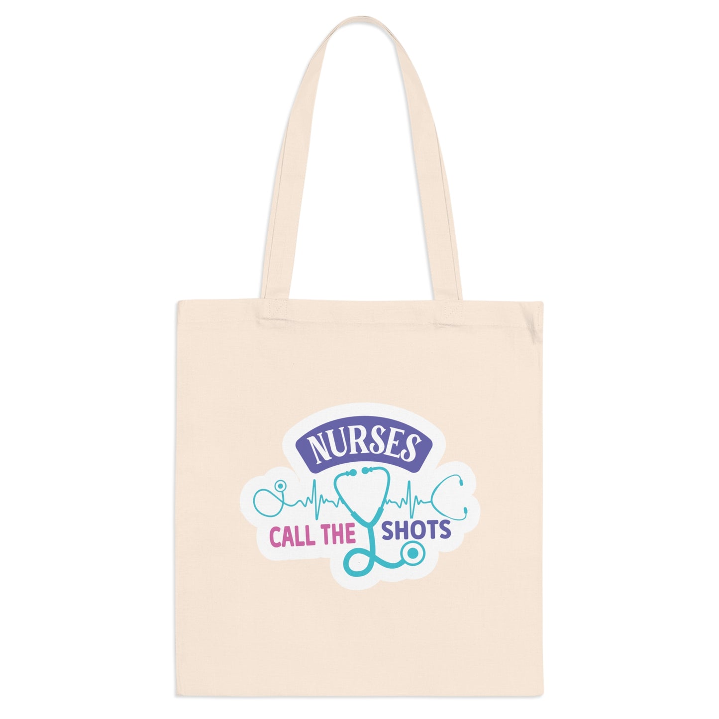 "Nurses call the shots" - Nurse Tote Bag