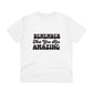 "Remember that you are Amazing"- T-Shirt