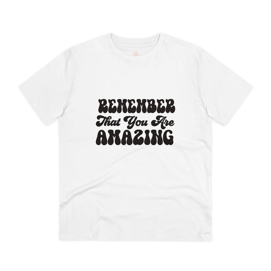 "Remember that you are Amazing"- T-Shirt