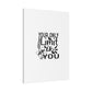 "Motivational Quote" Canvas Print - Inspir- Quote Canvas