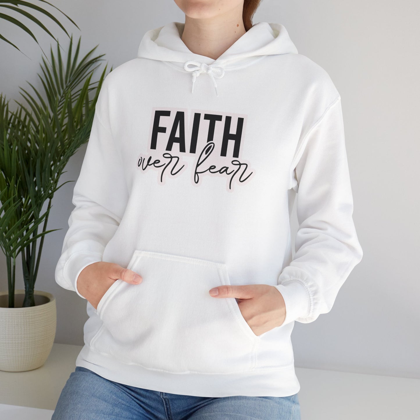 "Faith over Fear" - Hoodie