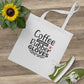 "Coffee, Scrubs and Rubber Gloves" - Nurse Tote Bag