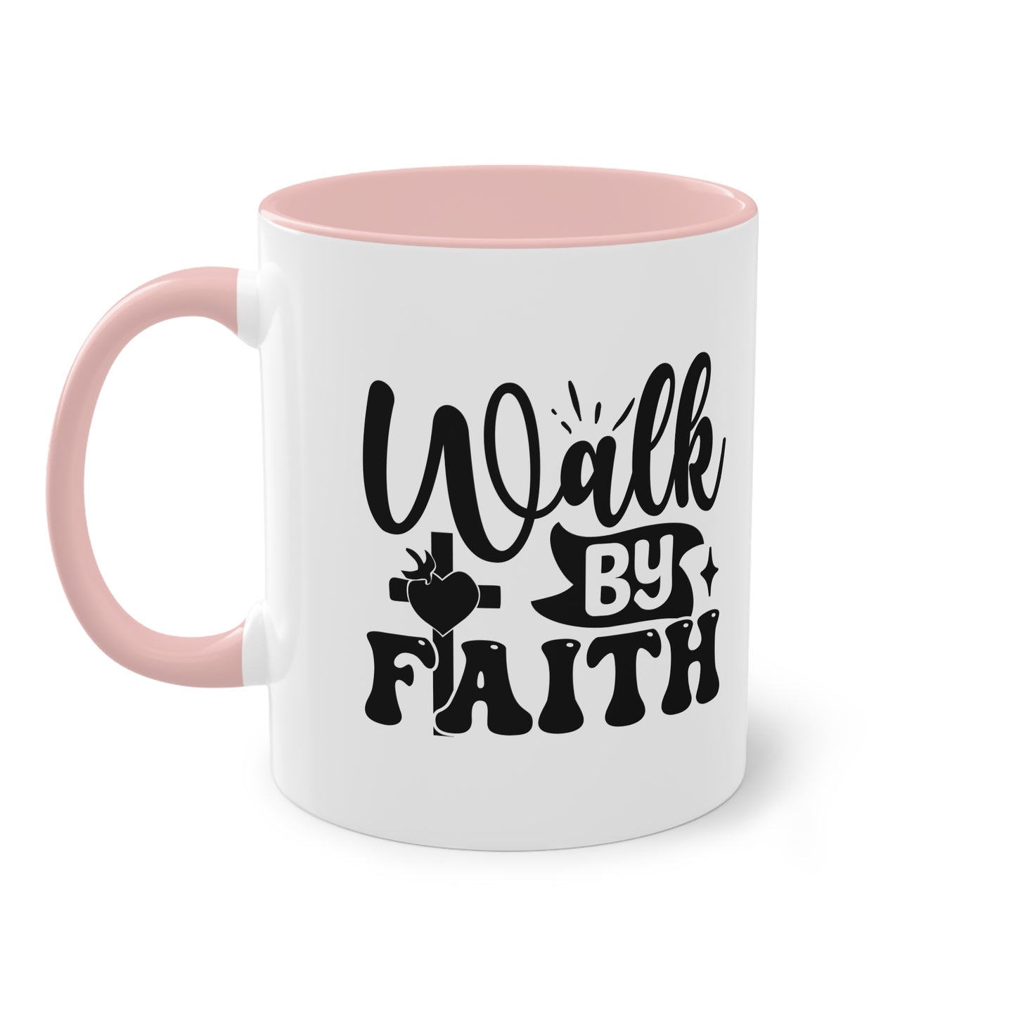 "Walk by Faith" - Christian Love - Two Tone Mug