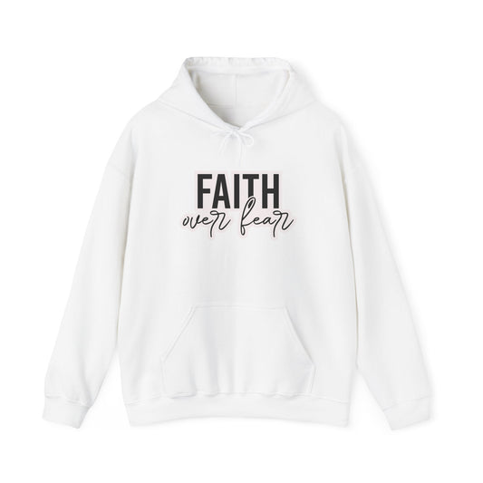 "Faith over Fear" - Hoodie