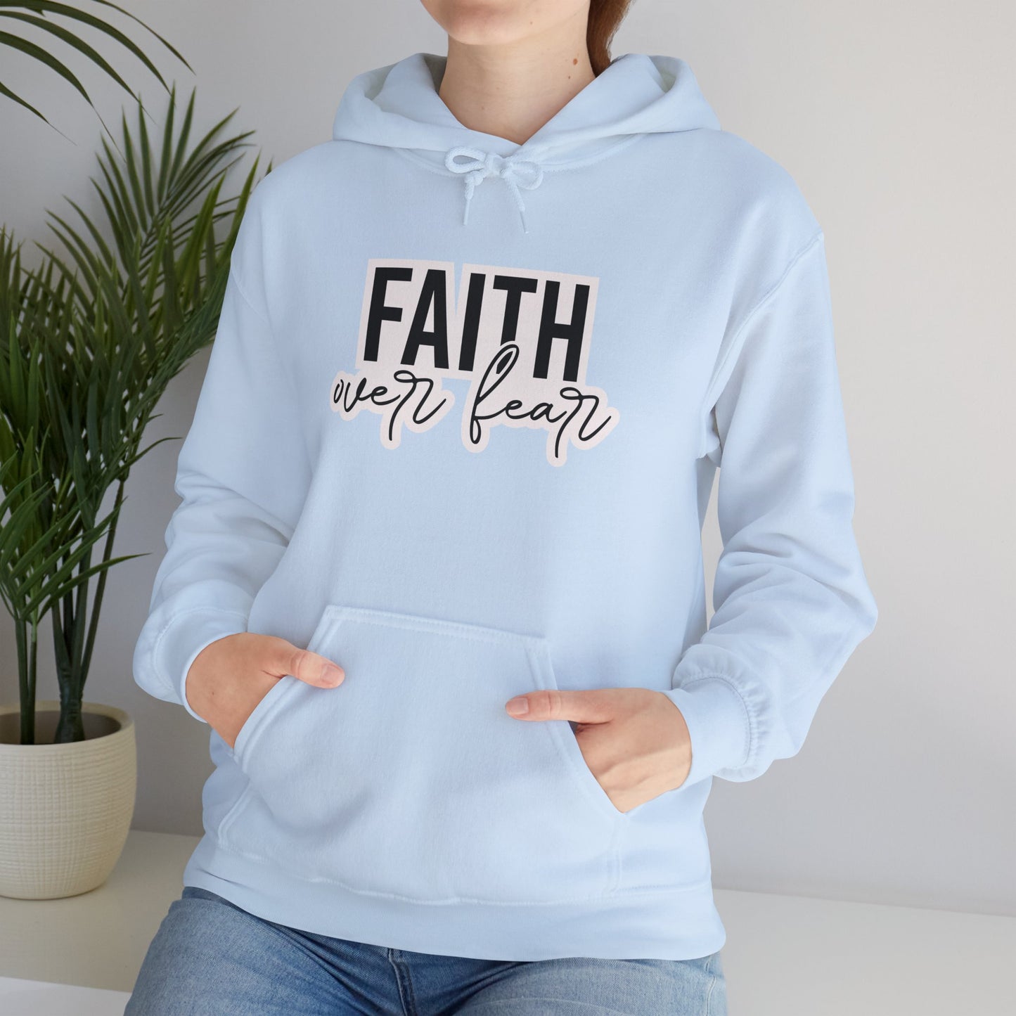 "Faith over Fear" - Hoodie