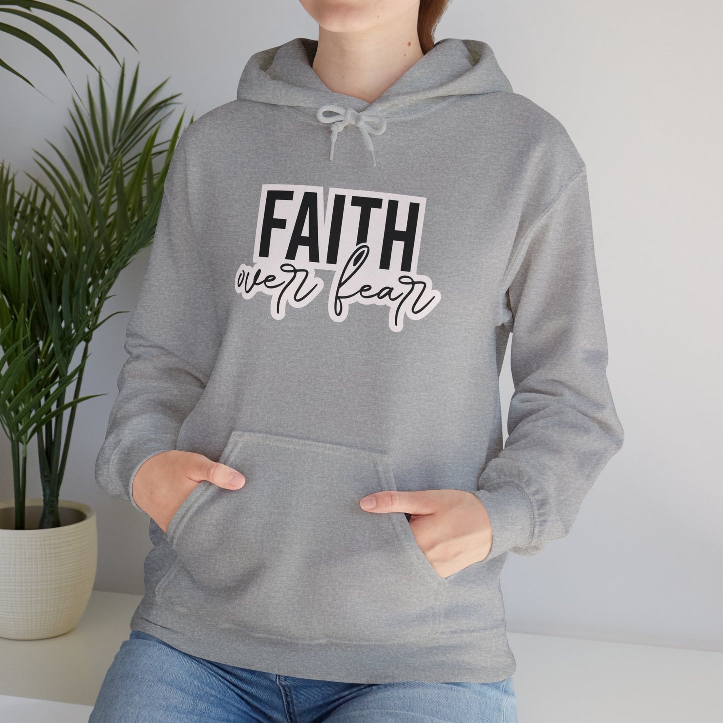 "Faith over Fear" - Hoodie