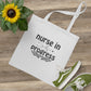 "Carry Your Caring Heart: Nurse T- Tote Bag