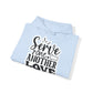 "Serve one another" Faith-Inspired Hooded Sweatshirt - Hoodie