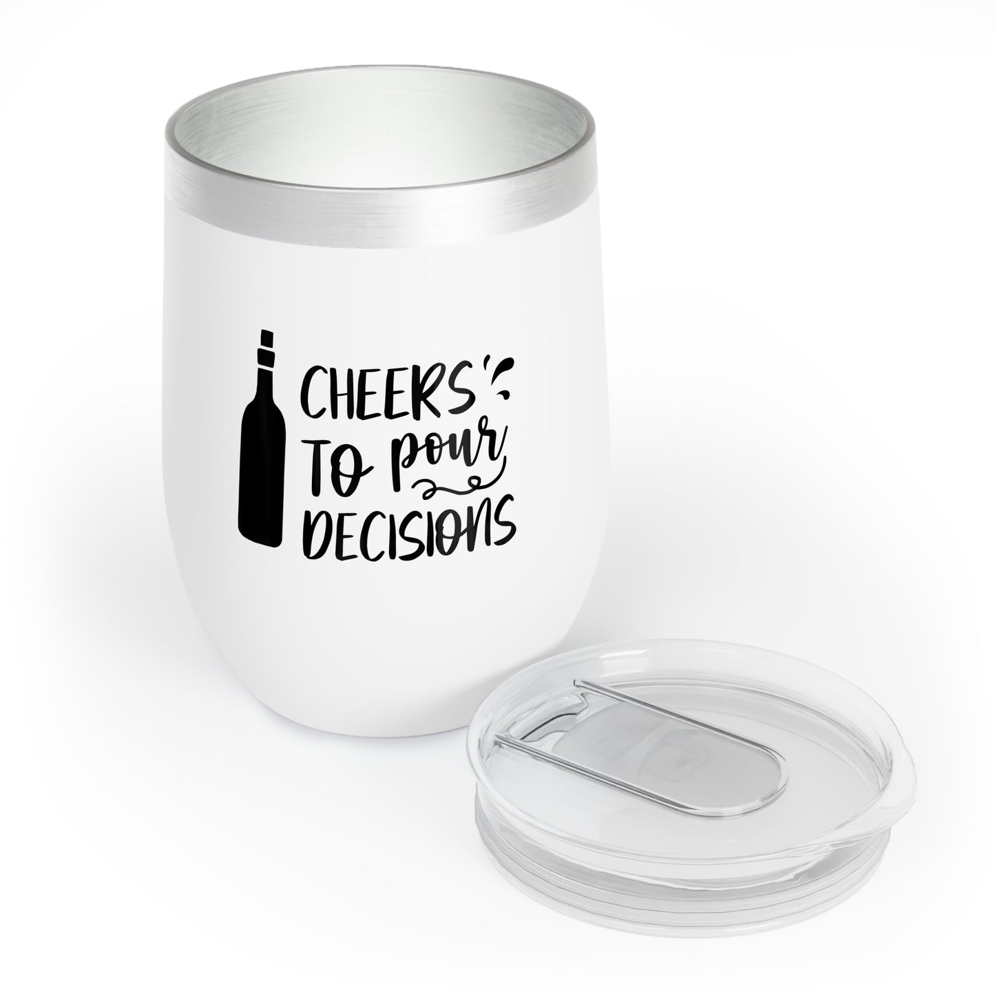 "Cheers to Pour Decisions" - Wine Tumbler