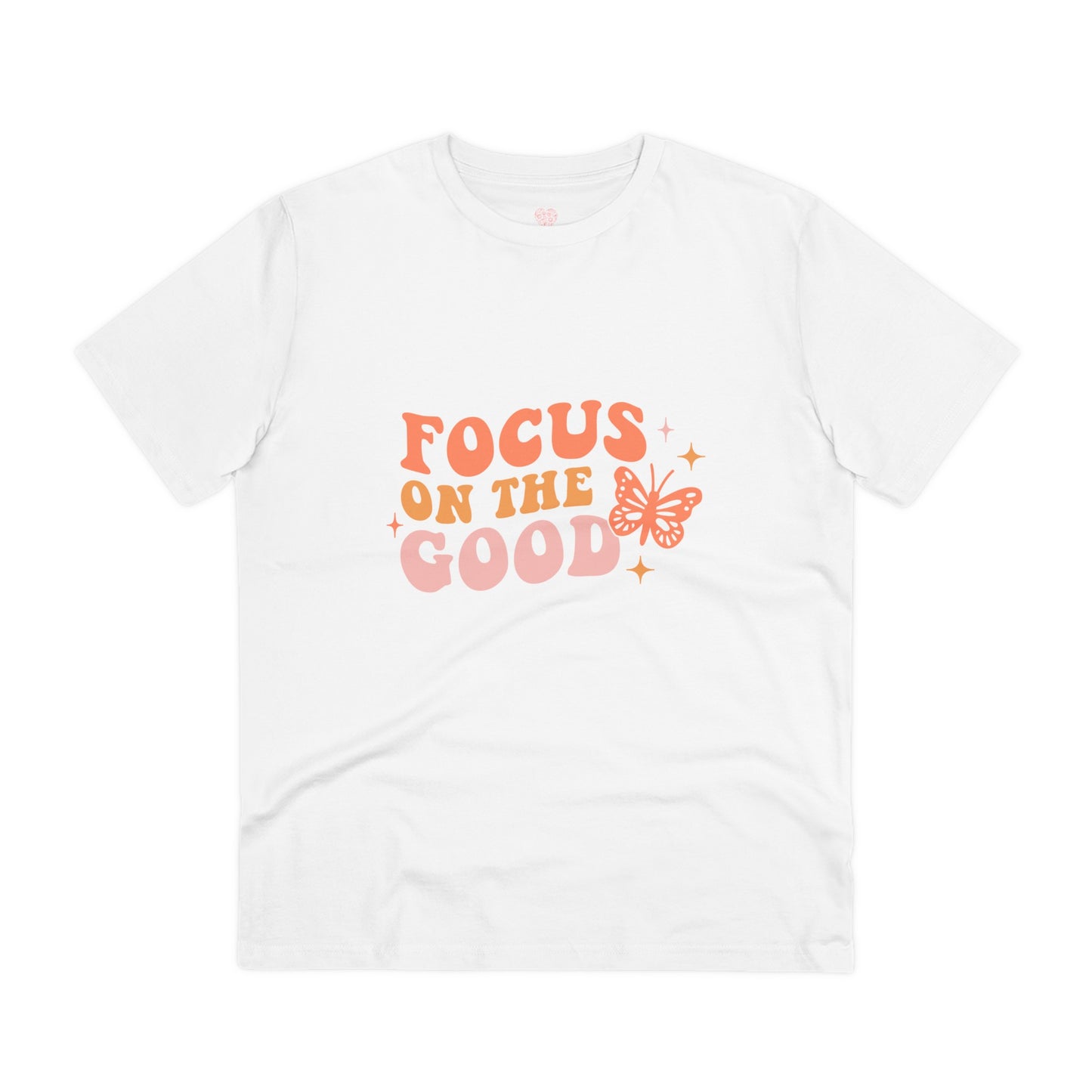 "Focus on the Good"- T-Shirt