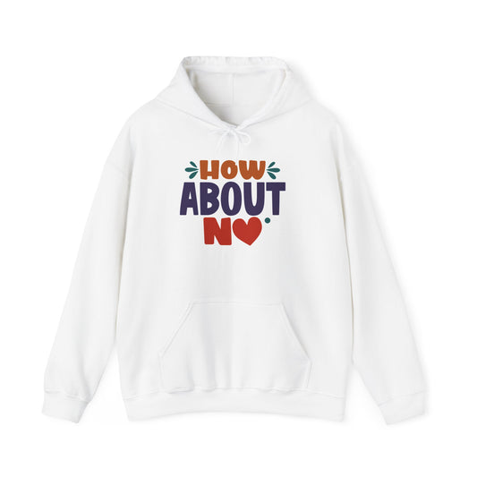 "How about NO" Sass Master - Hoodie