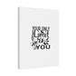 "Motivational Quote" Canvas Print - Inspir- Quote Canvas