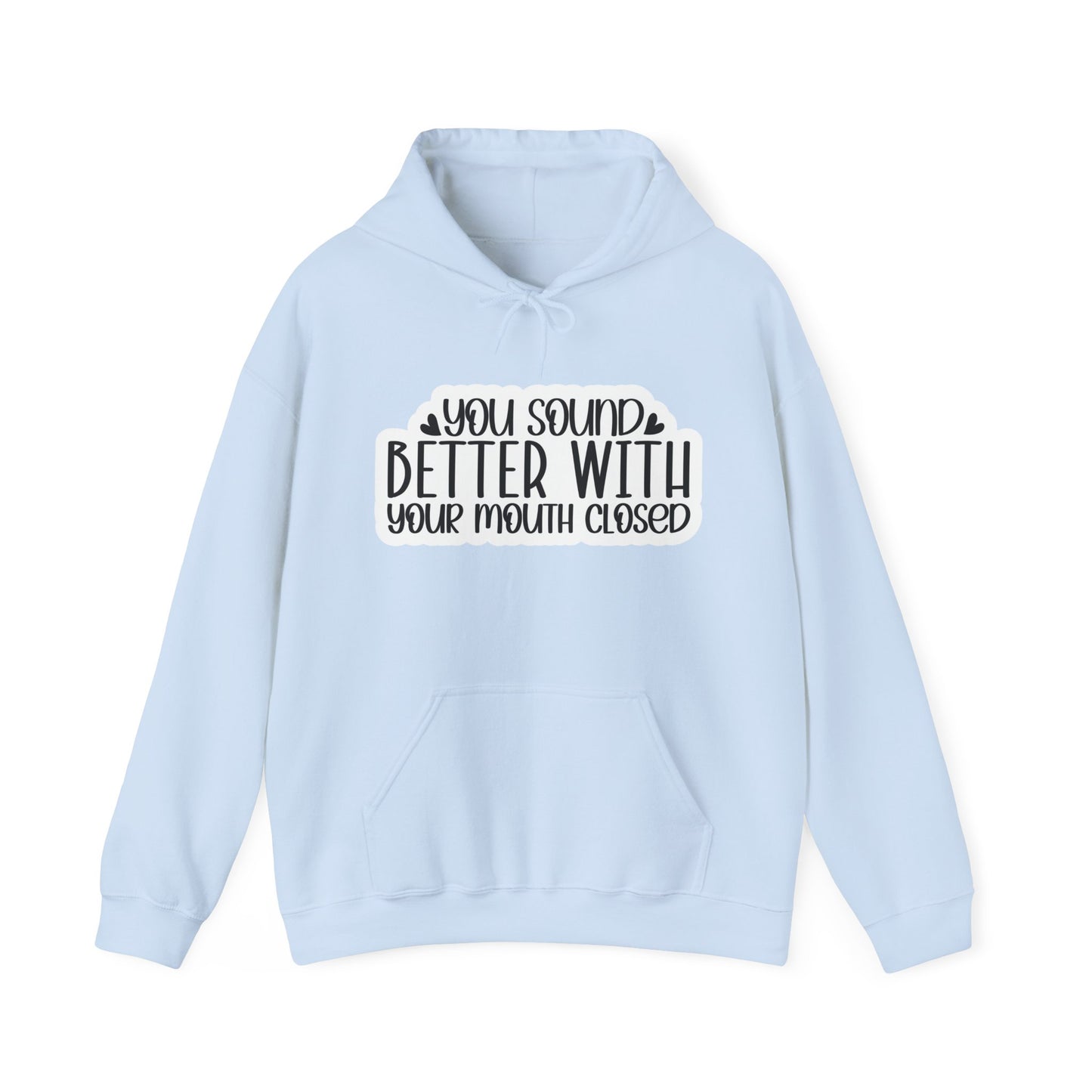 Sassy Sarcastic Hooded Sweatshirt:- Hoodie