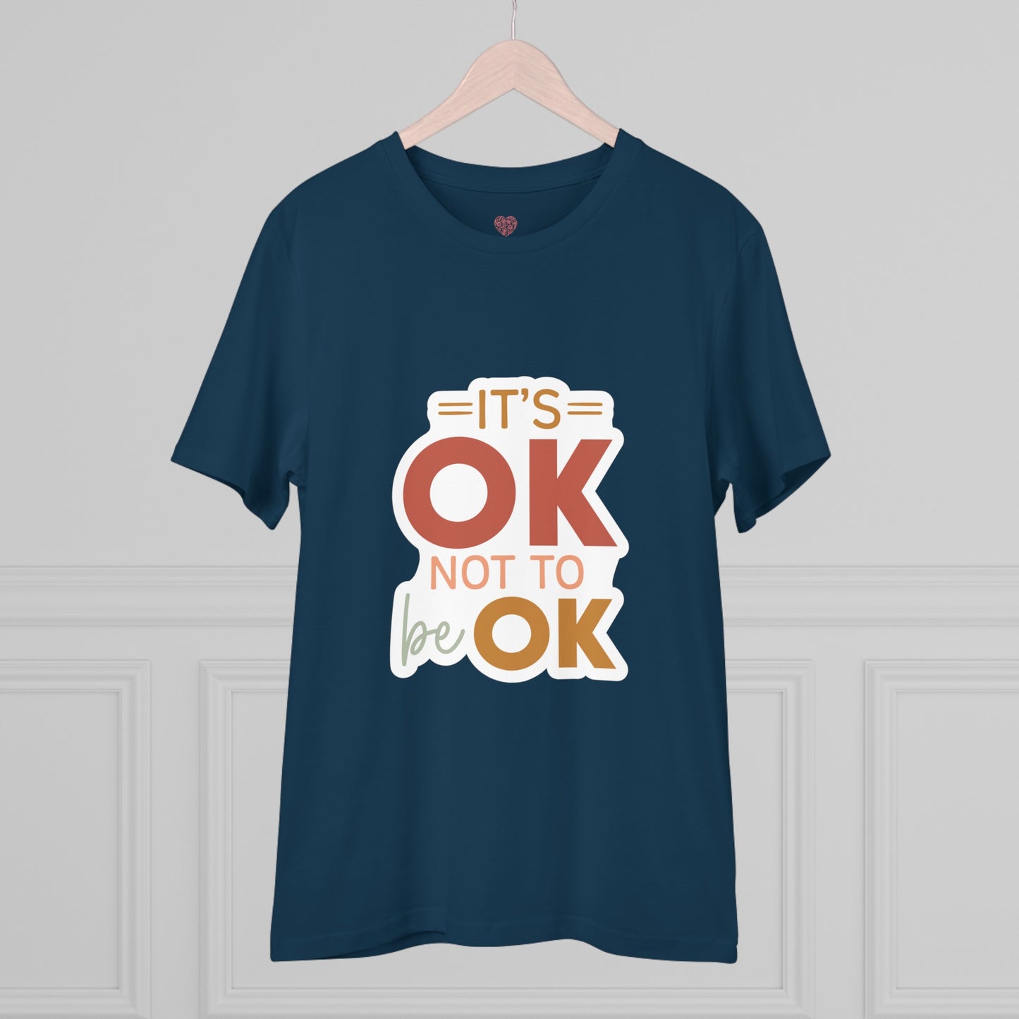 "It's ok not to be ok" Mental Health - T-Shirt