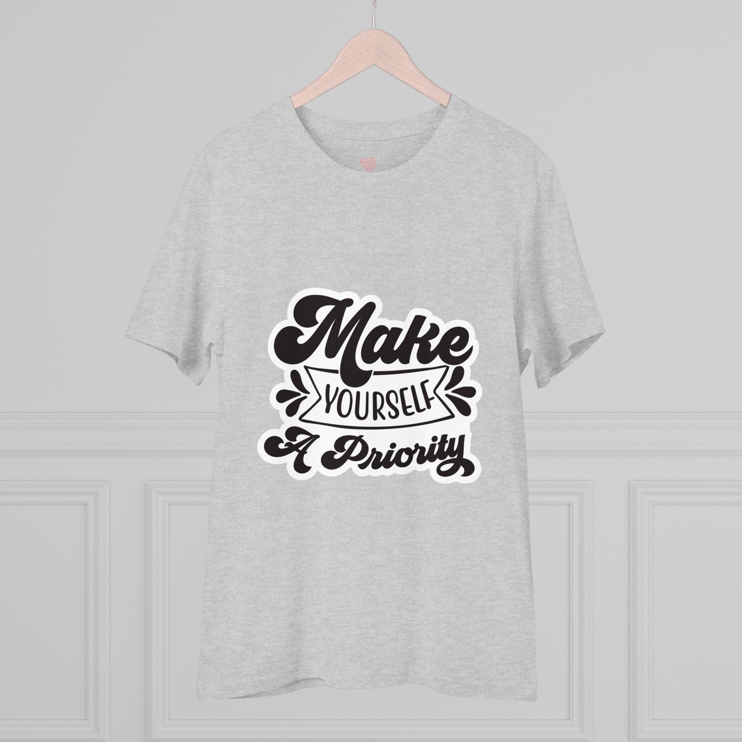 "Make yourself a priority"- T-Shirt