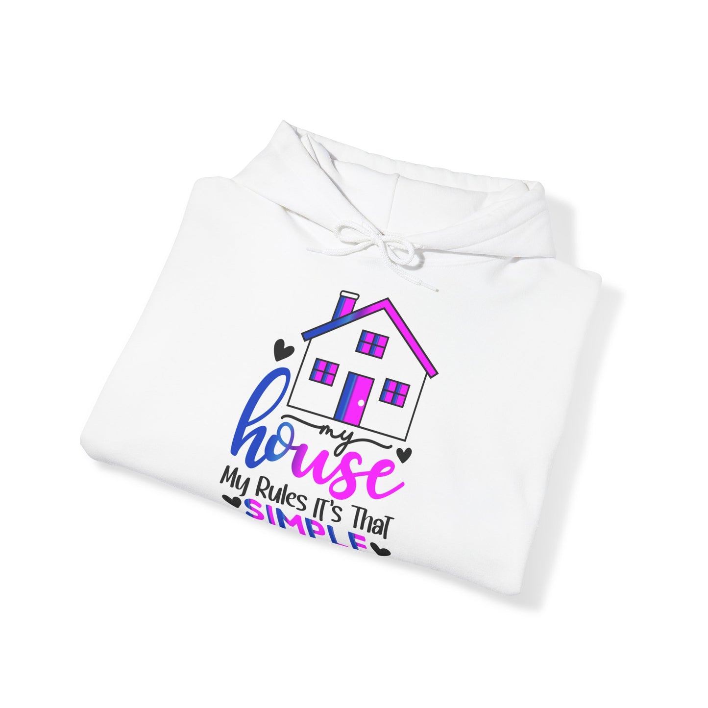 "My house, My rules" - Sass Master Hooded Sweatshirt - Hoodie