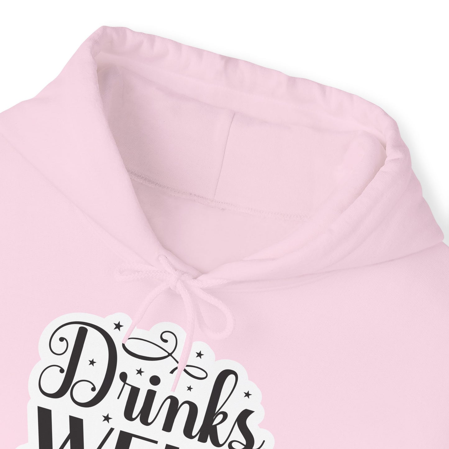 "Drinks well with others" - Stay warm and sassy - Hoodie