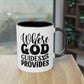 "Where God guides, He provides" - Two Tone Mug