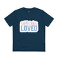 "You are Loved" - T-Shirt