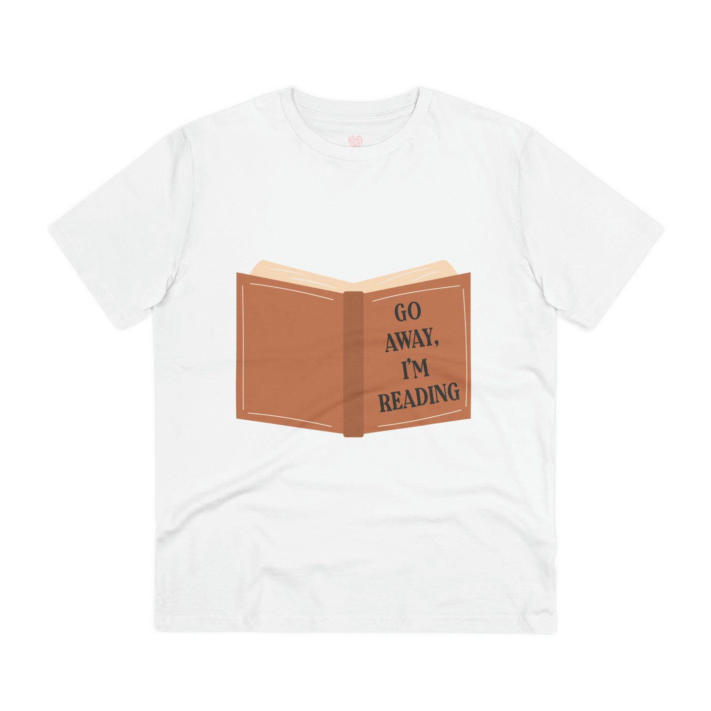 "Go Away I'm Reading" - Literary Lover - T-Shirt