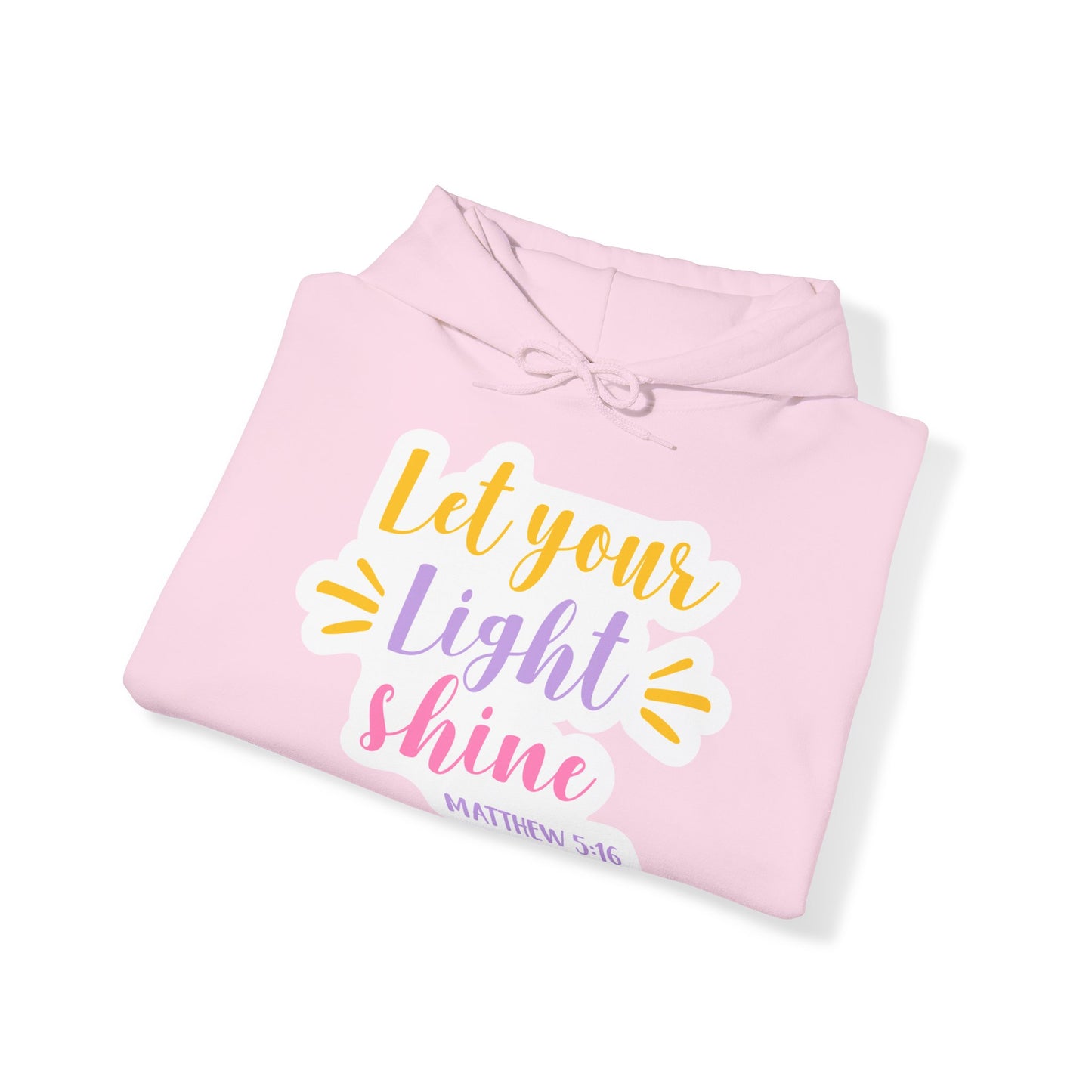 "Let your light shine"- Christian Quote - Hoodie