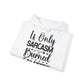 "Sarcastic Sass Hooded Sweatshirt:- Hoodie