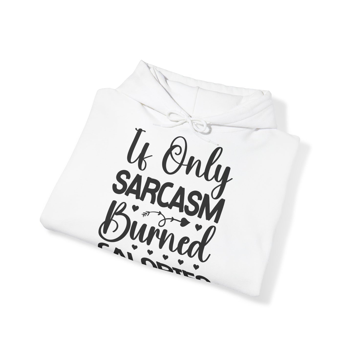 "Sarcastic Sass Hooded Sweatshirt:- Hoodie