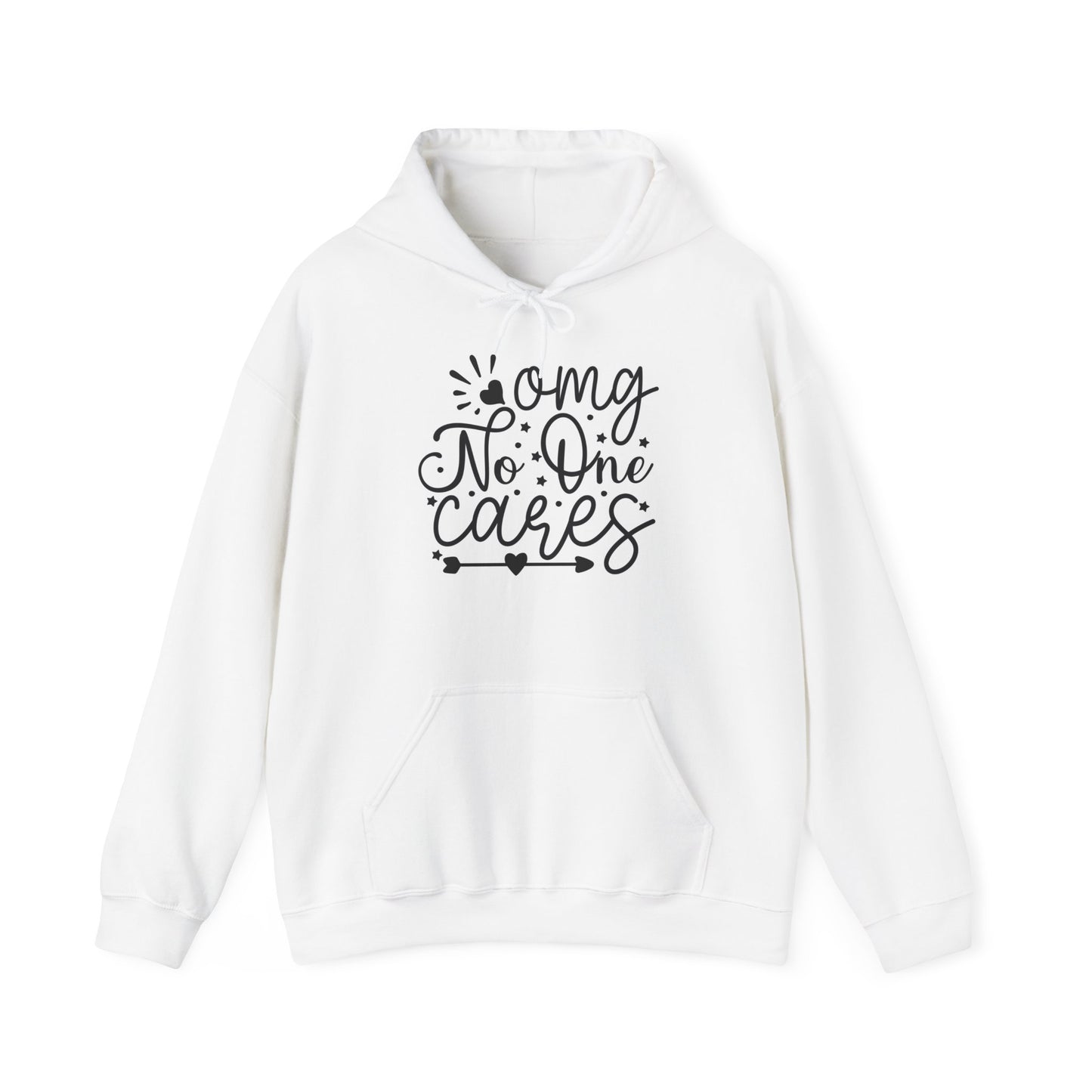 "Oh my God, No One Cares" Sassy Statement - Hoodie