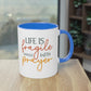 "Life is fragile handle with Prayer" - Two Tone Mug