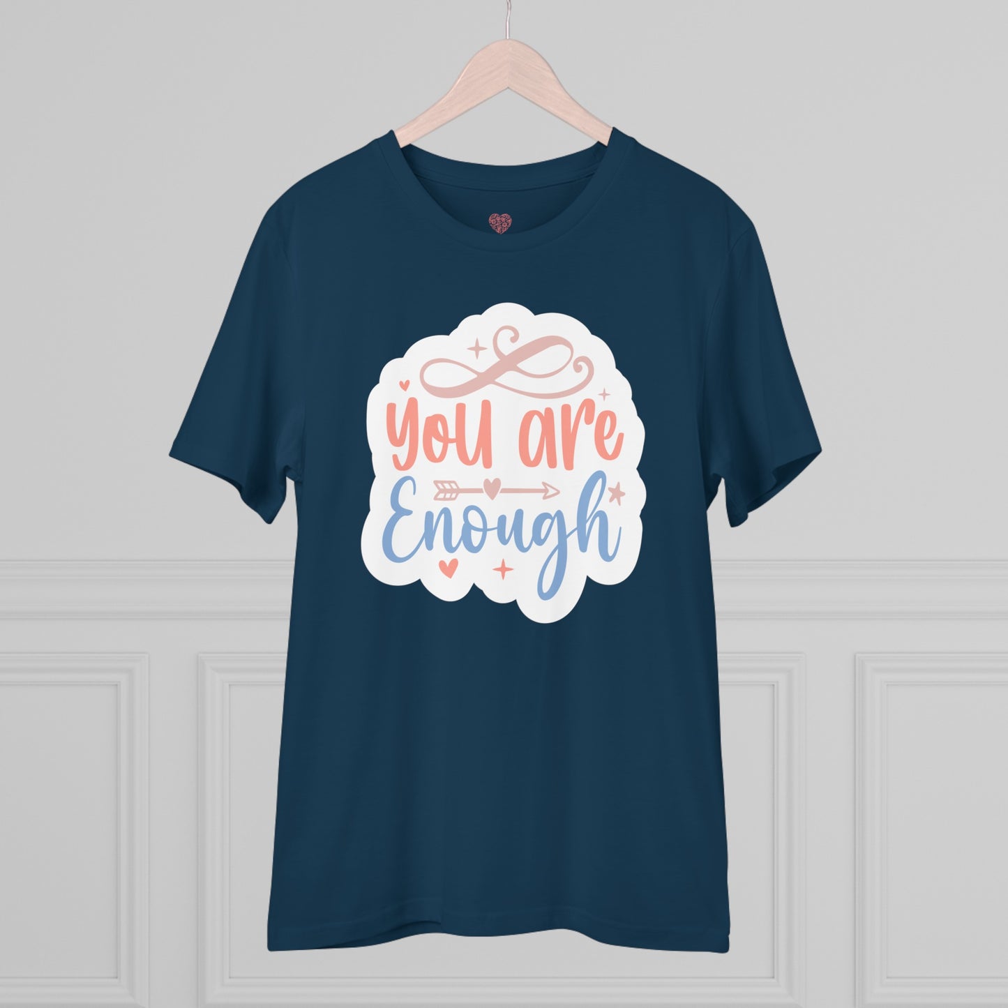 "You are enough" - T-Shirt