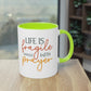 "Life is fragile handle with Prayer" - Two Tone Mug