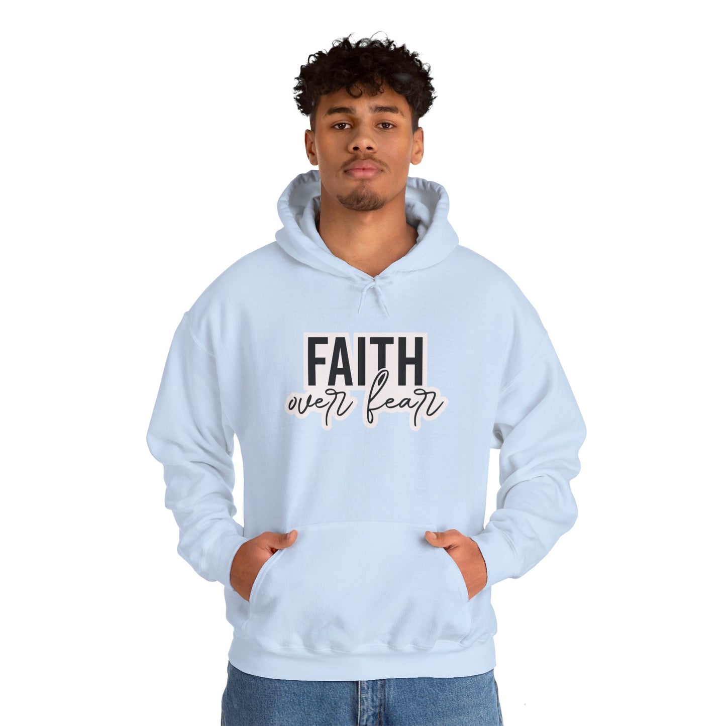 "Faith over Fear" - Hoodie