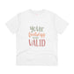 "Your feelings are valid"- T-Shirt