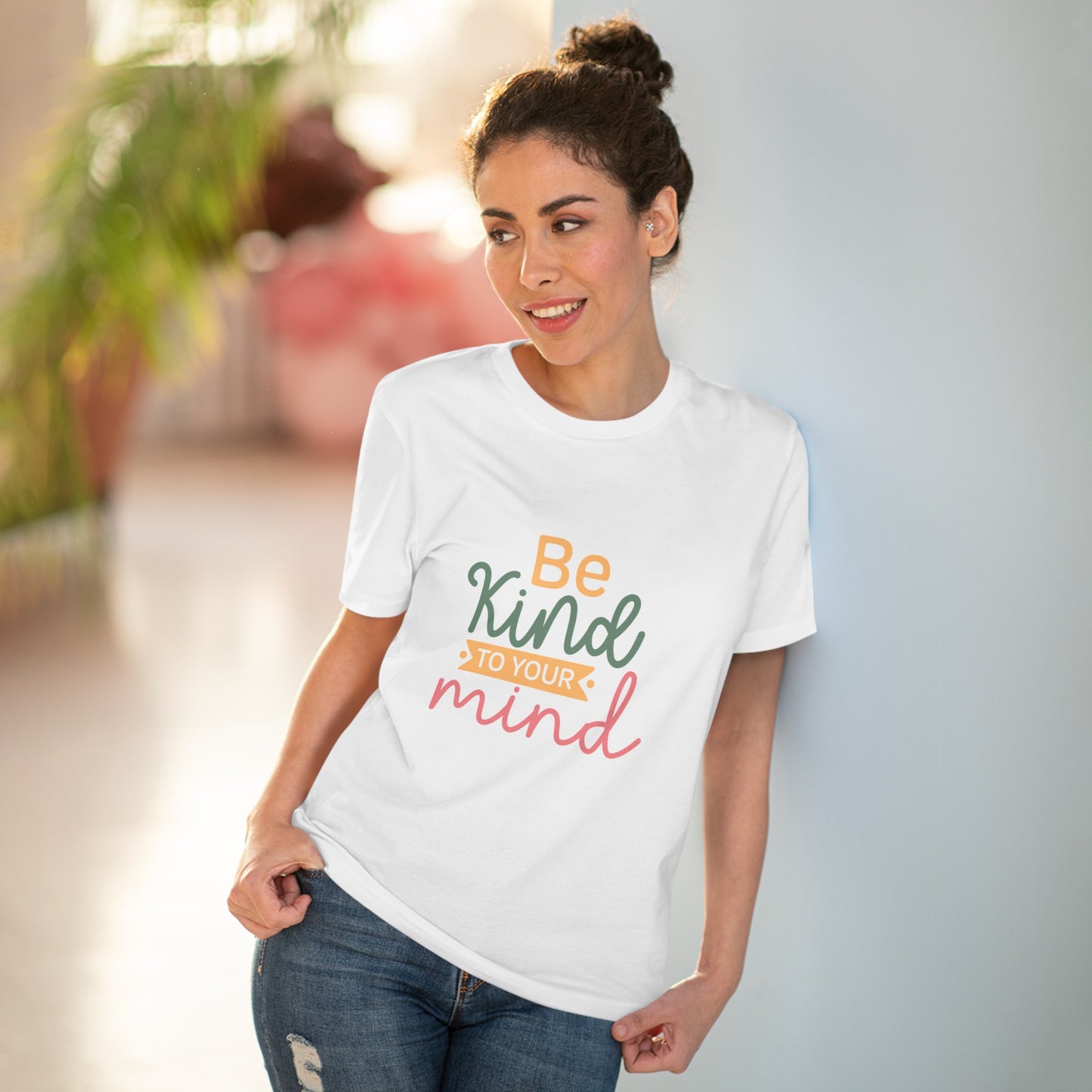 "Be Kind to your Mind" - T-Shirt