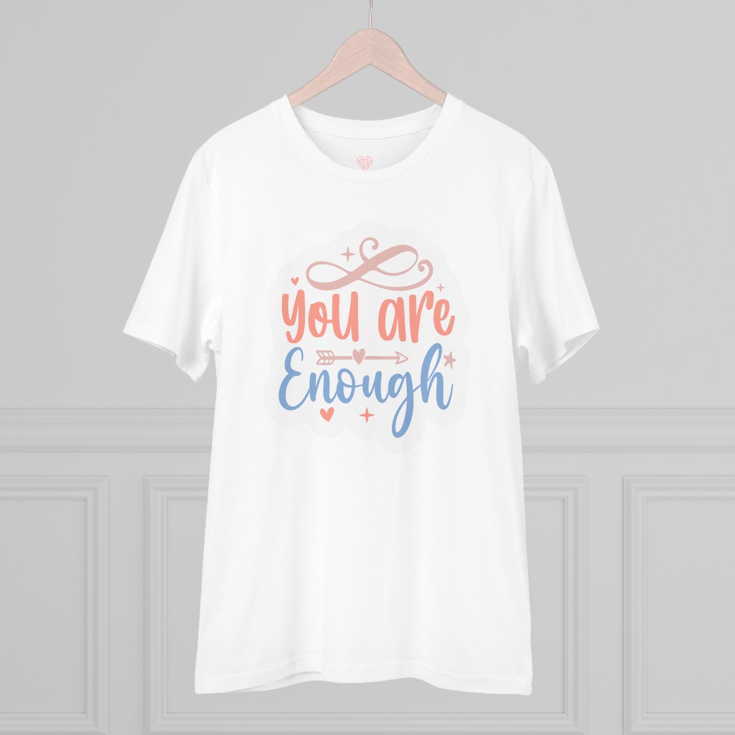 "You are enough" - T-Shirt