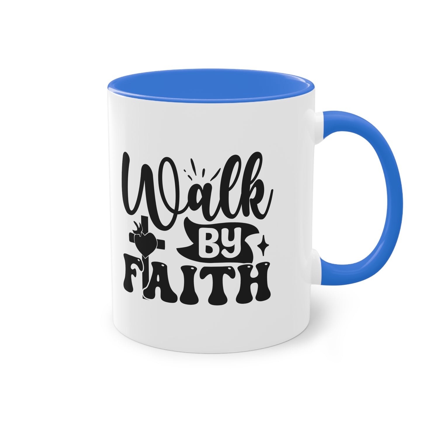 "Walk by Faith" - Christian Love - Two Tone Mug