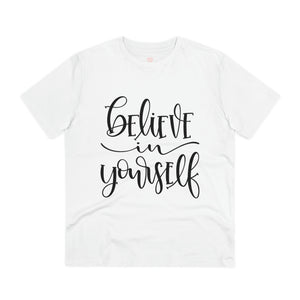 "Believe in Yourself" - Motivational Quote - T-Shirt