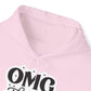 "OMG No one Cares" - Sarcastic Sass Hooded Sweatshirt - Hoodie